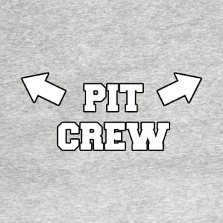 Pit Crew Armpits White T-Shirt